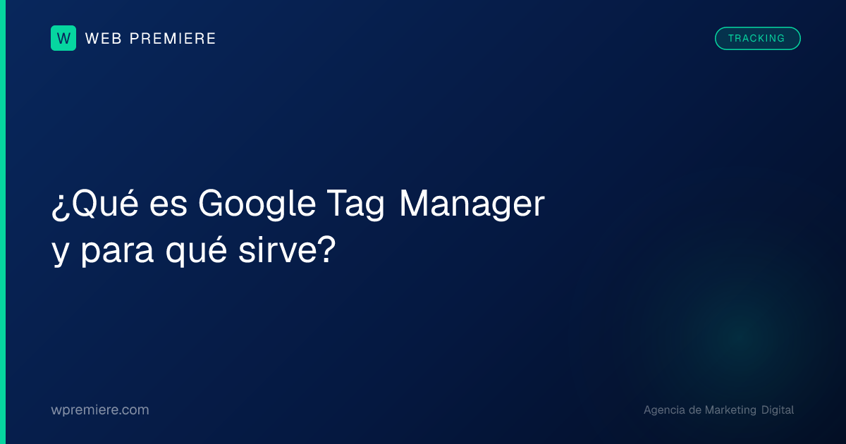 Es Tags Qué es Google Tag Manager y para qué sirve